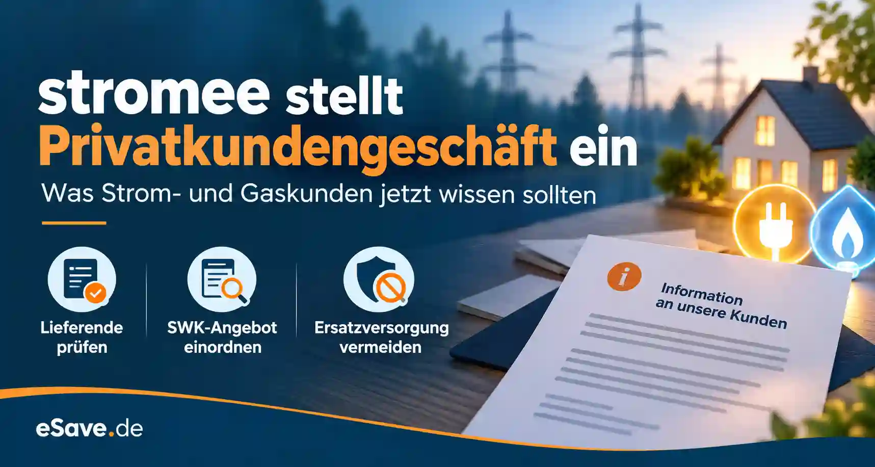 stromee stellt das Privatkundengeschäft ein: Hinweise für Strom- und Gaskunden zu Lieferende, SWK-Angebot und Ersatzversorgung.